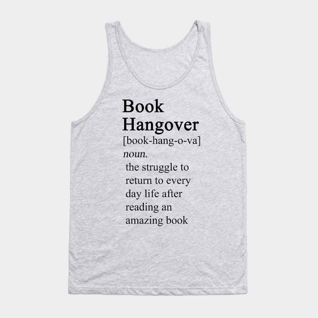 BOOK Hangover Funny Librarian Reading Lover Bookworm Gifts design Tank Top by nikkidawn74